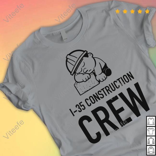Texashumor 1 35 Construction Crew Shirt