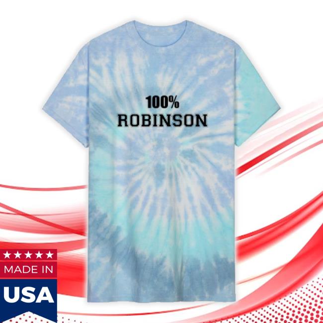 100% Robinson Unisex Tie Dye Classic Shirt